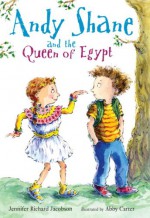 Andy Shane and the Queen of Egypt - Jennifer Richard Jacobson