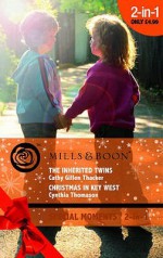 The Inherited Twins / Christmas In Key West - Cathy Gillen Thacker, Cynthia Thomason