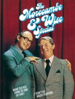 Morecambe and Wise Special - Eric Morecambe, Ernie Wise