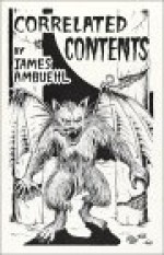 Correlated Contents: Six Tales of the Cthulhu Mythos - James Ambuehl