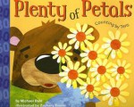 Plenty of Petals: Counting by Tens (Know Your Numbers) - Michael Dahl, Zachary Trover