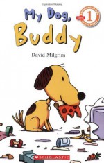 Beginning Reader, Level 1: My Dog, Buddy - David Milgrim