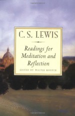 C.S. Lewis: Readings for Meditation and Reflection - C.S. Lewis, Walter Hooper