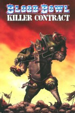 Blood Bowl: Killer Contract - Matt Forbeck, Lads Helloven