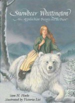 Snowbear Whittington: An Appalachian Beauty and the Beast - William H. Hooks, Victoria Lisi, Whllian H. Hooks