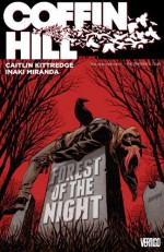 Coffin Hill Vol. 1: Forest of the Night - Iñaki Miranda, Caitlin Kittredge