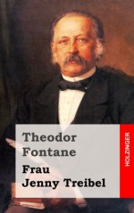 Frau Jenny Treibel: oder »Wo sich Herz zum Herzen findt« (German Edition) - Theodor Fontane