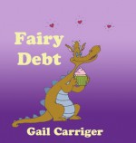 Fairy Debt - Gail Carriger