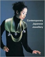 Contemporary Japanese Jewelry - Simon Fraser, Toyojiro Hida