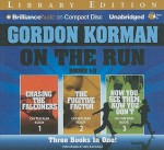 On The Run Books 1-3 (On The Run Series) - Gordon Korman, Ben Rameaka