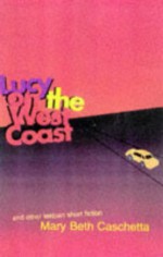 Lucy on the West Coast - Mary Beth Caschetta