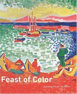 Feast of Color: The Merzbacher-Mayer Collection - Kunsthalle Zurich, Judi Freeman, Kunsthalle Zurich