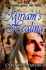 Miriam's Healing - Cynthia Davis