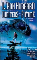 L. Ron Hubbard Presents Writers of the Future 23 - L. Ron Hubbard, Edward Sevcik, Damon Kaswell, Karl Bunker, Stephen Gaskell, Stephen Kotowych, John Burridge, Corey Brown, Kim Zimring, Andrea Kail, Tony Pi, Douglas Texter, Aliette de Bodard, Kevin J. Anderson, Jeff Carlson, Judith Miller, Algis Budrys