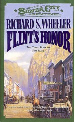 Flint's Honor - Richard S. Wheeler