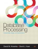 Database Processing (12th Edition) - David M. Kroenke, David Auer