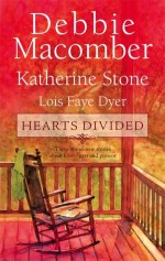 Hearts Divided: 5-B Poppy LaneThe Apple OrchardLiberty Hall - Debbie Macomber, Katherine Stone, Lois Faye Dyer