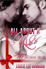 All About a Kiss - Leslie Lee Sanders