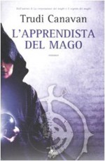 L'apprendista del mago - Trudi Canavan, Carla Gaiba