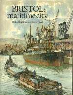 Bristol: Maritme City - Frank Shipsides, Robert Wall