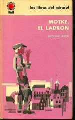 Motke, el ladrón - Sholem Asch, Moisés Ratuschni, Cotta