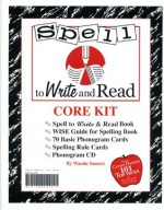 Spell to Write And Read / Core Kit - Teacher's Edition - Wanda Sanseri