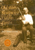 Old-Time Kentucky Fiddle Tunes - Jeff Todd Titon