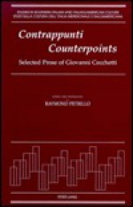 Contrappunti / Counterpoints: Selected Prose of Giovanni Cecchetti Edited and Translated with an Essay by Raymond Petrillo - Giovanni Cecchetti