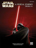 Star Wars: A Musical Journey Episodes I-VI: Piano Solos - John Williams