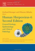 Human Herpesvirus-6, Second Edition: General Virology, Epidemiology, and Clinical Pathology (Perspectives in Medical Virology Series): 12 - Gerhard Krueger, D.V. Ablashi