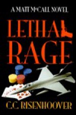 Lethal Rage - C.C. Risenhoover, Will McDonald, Jeff Stanton