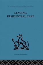 Leaving Residential Care - Jim Black, Paul Brearley, Penny Gutridge