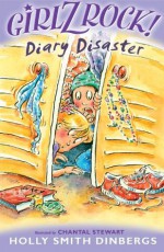 Girlz Rock! Diary Disasters - Holly Smith Dinbergs