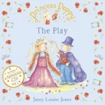 Princess Poppy: The Play - Janey Louise Jones