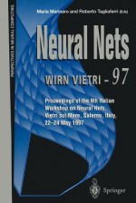 Neural Nets - Wirn Vietri-99: Proceedings of the 11th Italian Workshop on Neural Nets, Vietri Sul Mare, Salerno, Italy, 20-22 May 1999 - Maria Marinaro, Roberto Tagliaferri