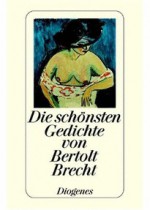 Die schönsten Gedichte von Bertolt Brecht - Bertolt Brecht, Silvia Sager