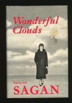 Wonderful Clouds - Françoise Sagan
