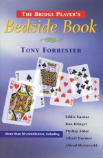 The Bridge Player's Bedside Book - Tony Forrester