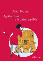 Agatha Raisin e la turista terribile - M.C. Beaton, Marina Morpurgo