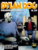 Dylan Dog Granderistampa n. 20: La clessidra di pietra - Gente che scompare - Frankenstein! - Claudio Chiaverotti, Corrado Roi, Tiziano Sclavi, Gianluigi Coppola, Giovanni Freghieri