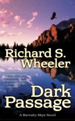 Dark Passage - Richard S. Wheeler