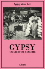 Gypsy - Gypsy Rose Lee, Franco Salvatorelli