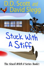 Stuck with a Stiff - D.D. Scott