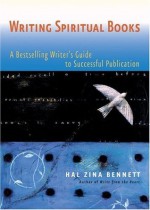 Writing Spiritual Books - Hal Zina Bennett