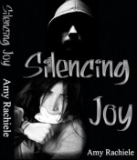 Silencing Joy - Amy Rachiele