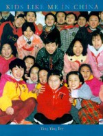 Kids Like Me in China - Ying Ying Fry, Brian Boyd, Amy Klatzkin