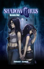 Shadowgirls Season 1 - David Rodriguez, Angela Nelson, Dave Reynolds