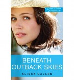 Beneath Outback Skies - Alissa Callen