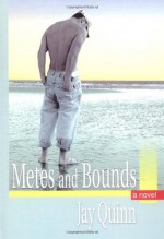 Metes and Bounds - Jay Quinn