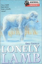 Lonely Lamb (Animal Emergency, #10) - Emily Costello